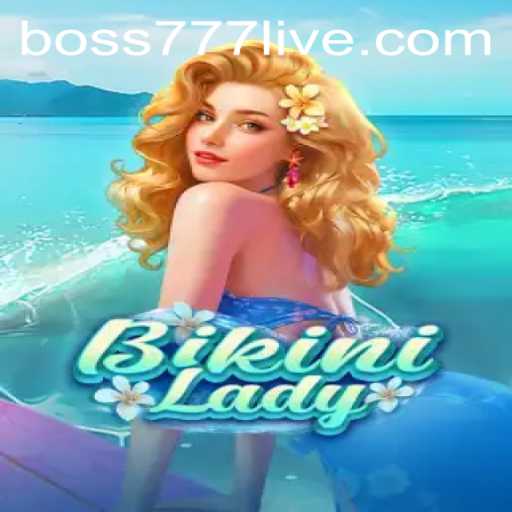 Exploring BikiniLady: A Dive into the World of Boss777