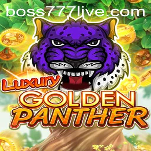 Exploring the Thrills of LUXURYGOLDENPANTHER: A New Era in Gaming with BOSS777