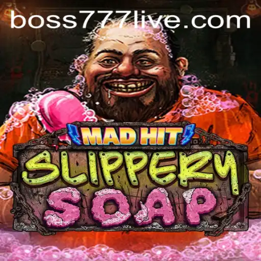 MadHitSlipperySoap: A Deep Dive into the Whimsical World of Boss777