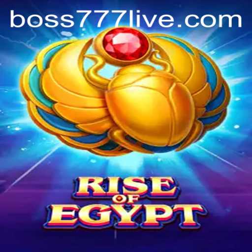 Unlocking the Mysteries of RiseOfEgypt and the Boss777 Connection