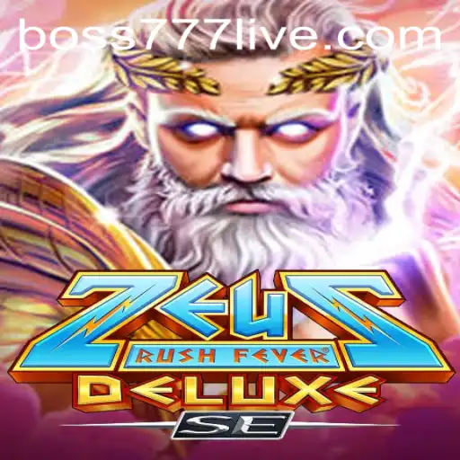 Exploring the Mystical World of ZeusRushFeverDeluxeSE: A Journey with Boss777